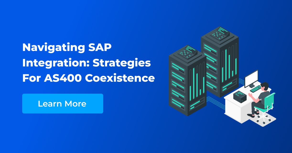 AS400 and SAP Integration: Strategies for a Smooth Transition